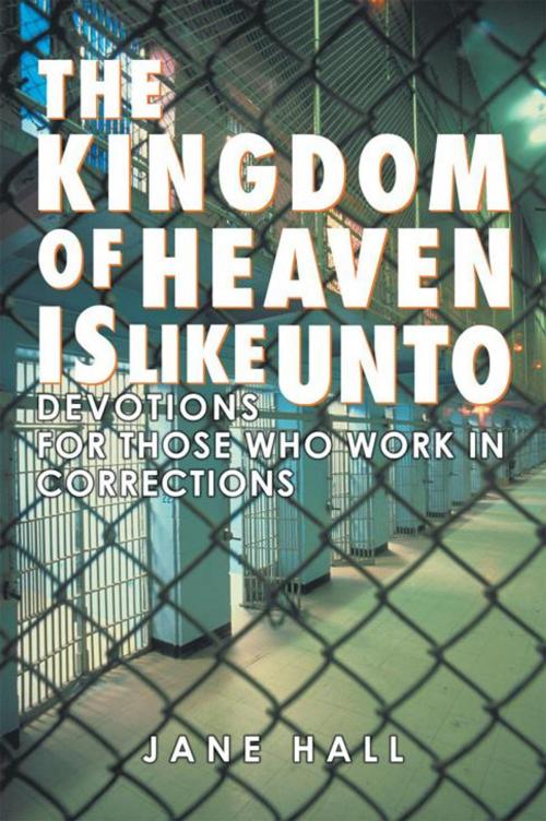 Cover of the book The Kingdom of Heaven Is Like Unto by Jane Hall, Inspiring Voices