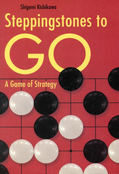 Cover of the book Stepping Stones to Go by Shigemi Kishikawa, Tuttle Publishing