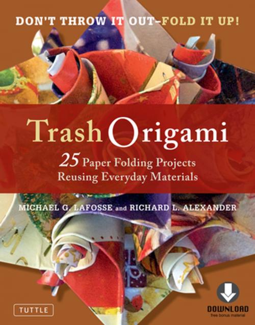 Cover of the book Trash Origami by Michael G. LaFosse, Richard L. Alexander, Tuttle Publishing