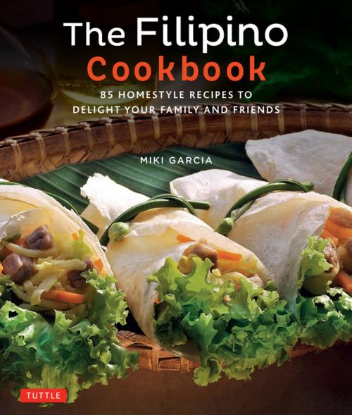 Cover of the book Filipino Cookbook by Miki Garcia, Tuttle Publishing