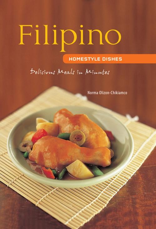 Cover of the book Filipino Homestyle Dishes by Norma Olizon-Chikiamco, Tuttle Publishing