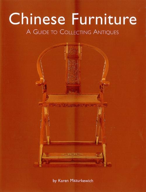 Cover of the book Chinese Furniture by Karen Mazurkewich, Tuttle Publishing