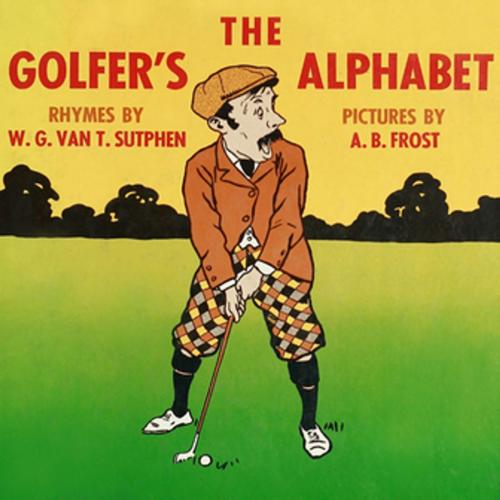 Cover of the book Golfer's Alphabet by W. G. Van T. Sutphen, Tuttle Publishing