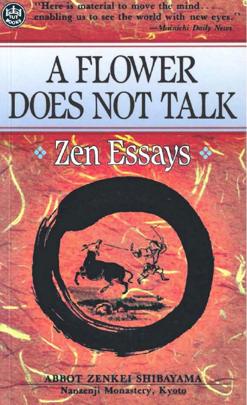 Cover of the book Flower Does Not Talk by Zenkei Shibayama Abbot, Tuttle Publishing