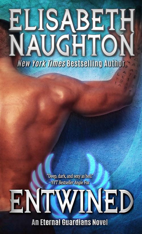 Cover of the book Entwined (Eternal Guardians #2) by Elisabeth Naughton, Elisabeth Naughton