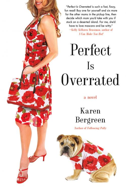 Cover of the book Perfect Is Overrated by Karen Bergreen, St. Martin's Press