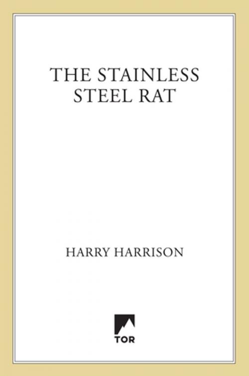 Cover of the book The Stainless Steel Rat by Harry Harrison, Tom Doherty Associates