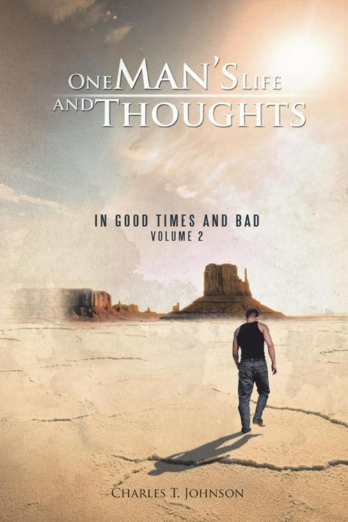 Cover of the book One Man’S Life and Thoughts by Charles T. Johnson, Trafford Publishing