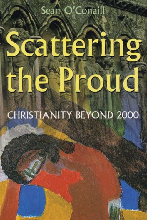 Cover of the book Scattering the Proud by Sean O'Conaill, AuthorHouse UK