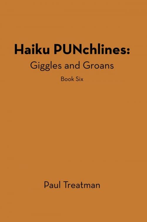 Cover of the book Haiku Punchlines: Giggles and Groans by Paul Treatman, iUniverse