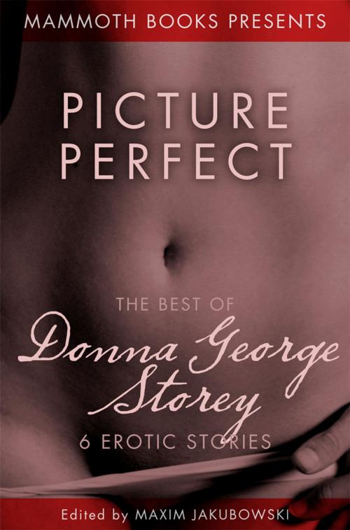 Cover of the book The Mammoth Book of Erotica presents The Best of Donna George Storey by Donna George Storey, Little, Brown Book Group