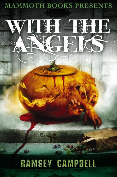 Cover of the book Mammoth Books presents With the Angels by Ramsey Campbell, Little, Brown Book Group