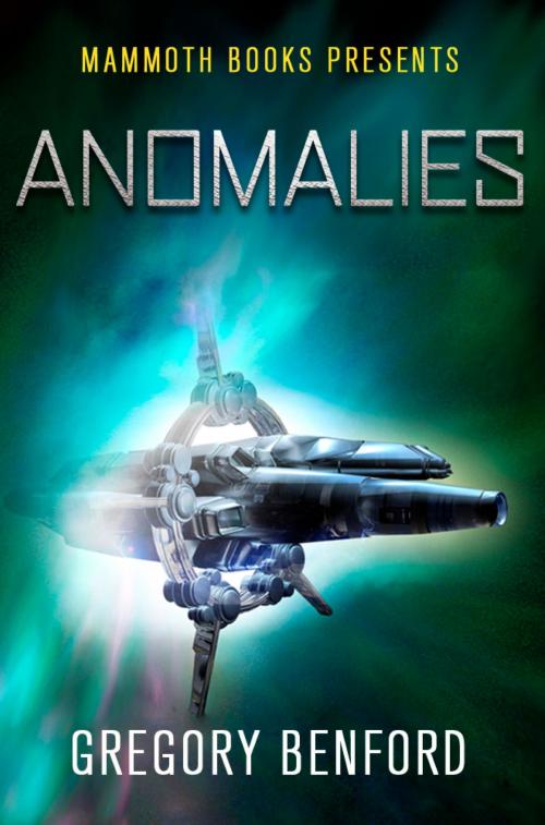 Cover of the book Mammoth Books presents Anomalies by Gregory Benford, Little, Brown Book Group