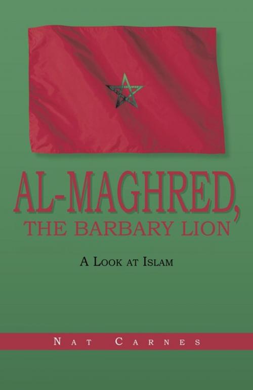 Cover of the book Al-Maghred, the Barbary Lion by Nat Carnes, iUniverse
