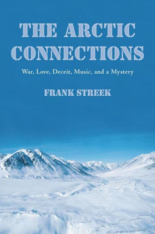 Cover of the book The Arctic Connections by Frank Streek, iUniverse