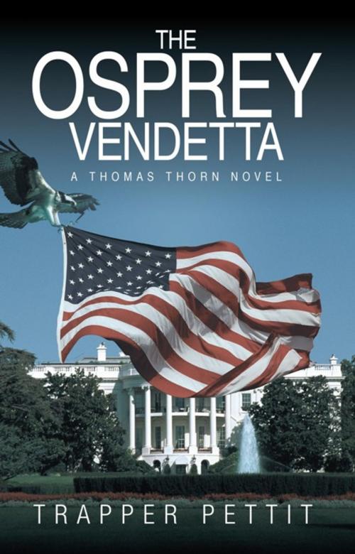 Cover of the book The Osprey Vendetta by Trapper Pettit, iUniverse