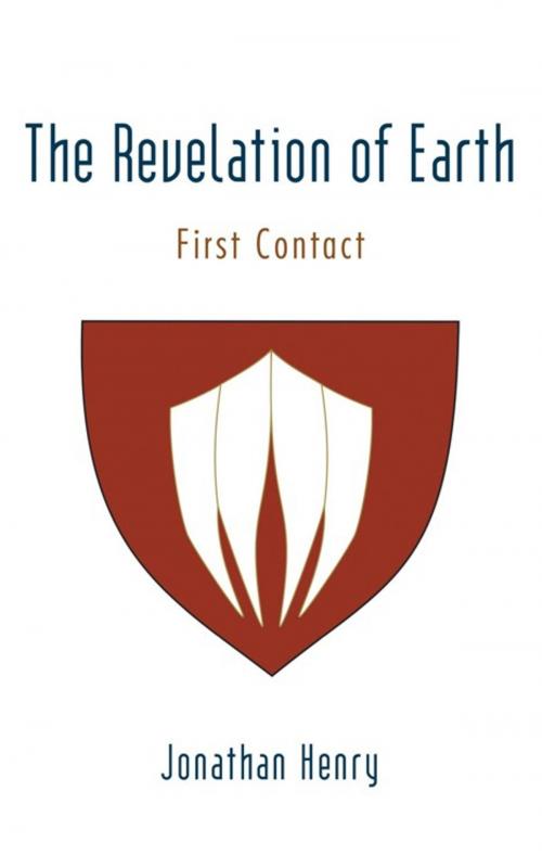 Cover of the book The Revelation of Earth by Jonathan Henry, iUniverse