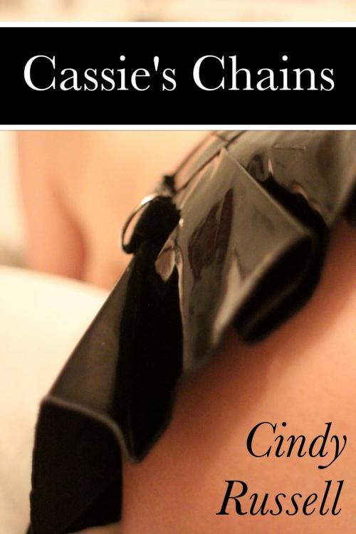 Cover of the book Cassie's Chains by Cindy Russell, Cindy Russell