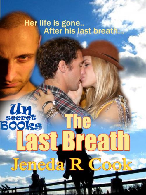 Cover of the book The Last Breath by Jeneda Cook, Jeneda Cook