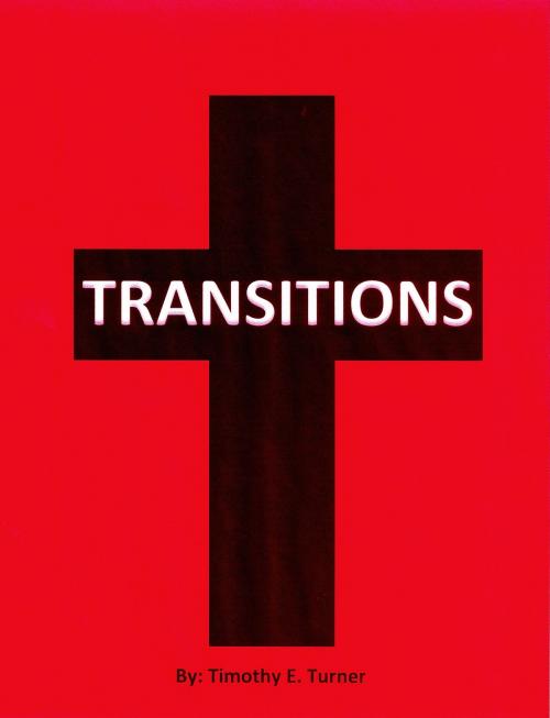 Cover of the book Transitions by Timothy E. Turner, Timothy E. Turner