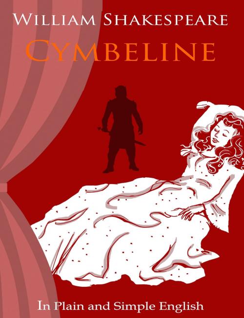 Cover of the book Cymbeline In Plain and Simple English (A Modern Translation and the Original Version) by BookCaps, BookCaps