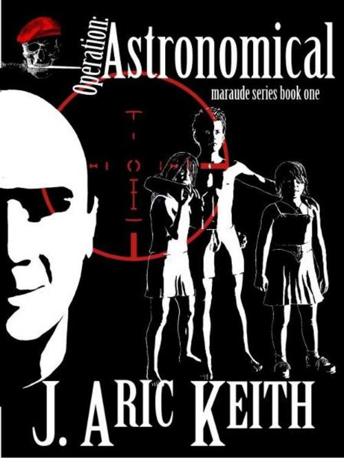 Cover of the book Operation: Astronomical by J. Aric Keith, J. Aric Keith