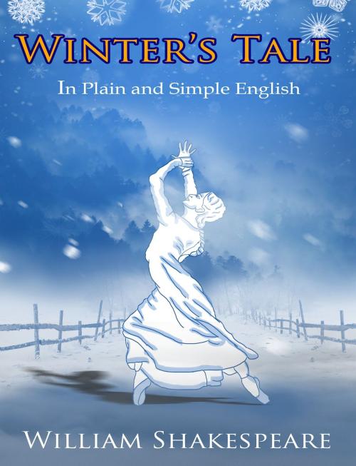Cover of the book The Winter's Tale In Plain and Simple English (A Modern Translation and the Original Version) by BookCaps, BookCaps