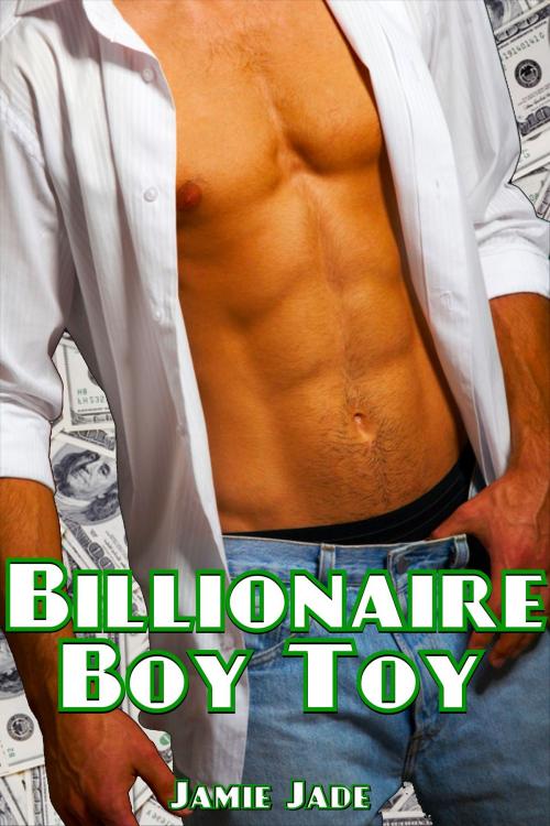 Cover of the book Billionaire Boy Toy: Gay Erotica by Jamie Jade, Jamie Jade