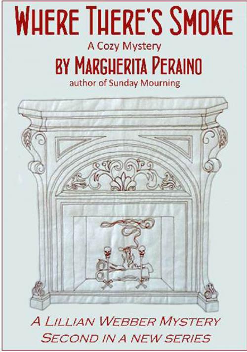 Cover of the book Where There's Smoke by Margherita Peraino, Margherita Peraino