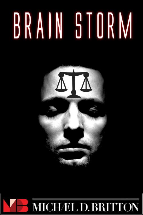 Cover of the book Brain Storm by Michael D. Britton, Intelligent Life Books