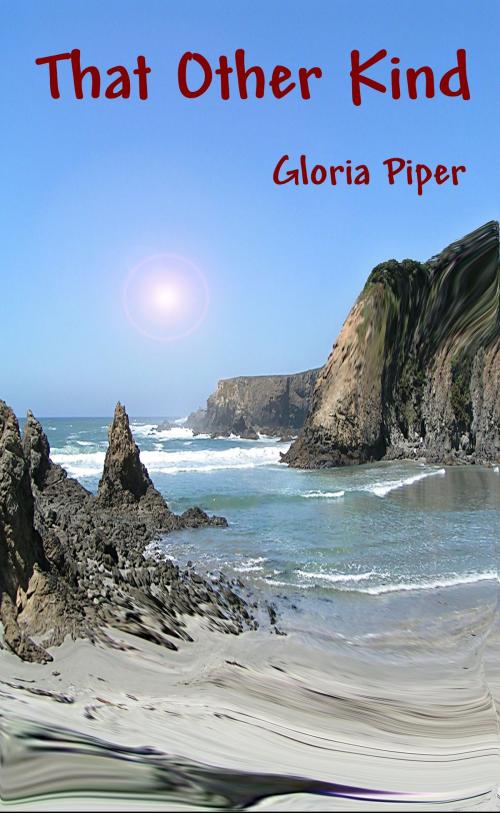 Cover of the book That Other Kind by Gloria Piper, Gloria Piper