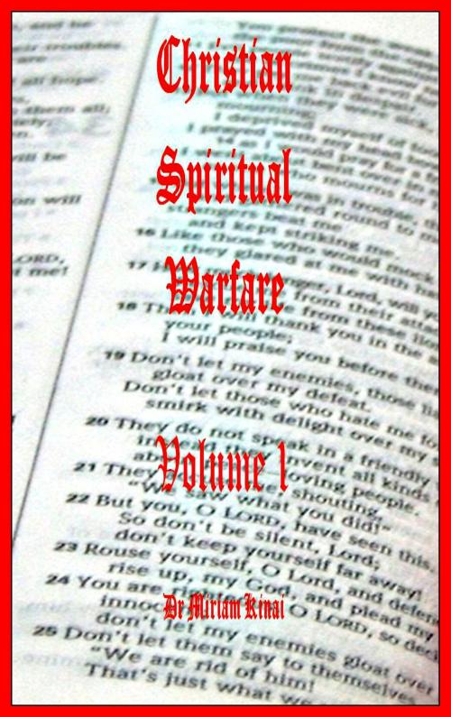 Cover of the book Christian Spiritual Warfare Volume 1 by Miriam Kinai, Miriam Kinai