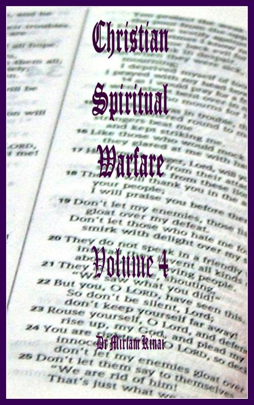 Cover of the book Christian Spiritual Warfare Volume 4 by Miriam Kinai, Miriam Kinai