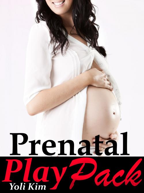 Cover of the book Prenatal Play Package. by Yoli Kim, Yoli Kim