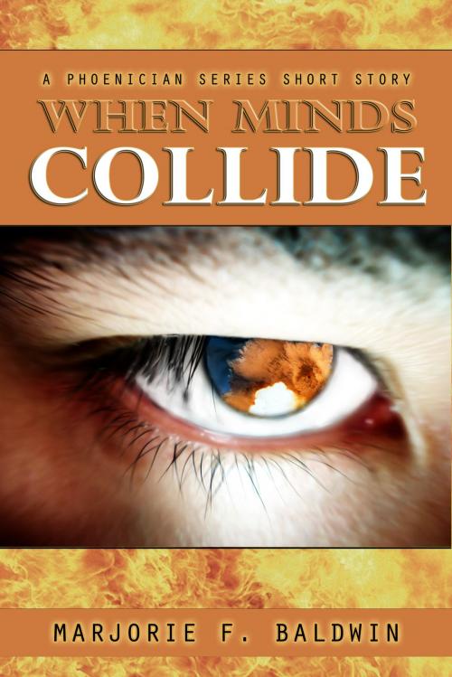 Cover of the book When Minds Collide (Phoenician Short #0.1) by Marjorie F. Baldwin, Phoenician Books