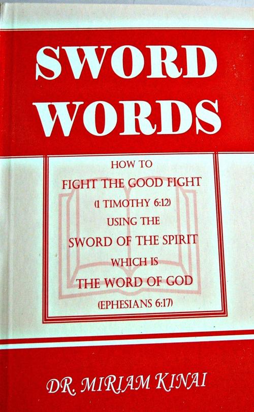 Cover of the book Sword Words by Miriam Kinai, Miriam Kinai