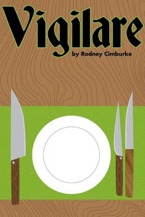 Cover of the book Vigilare by Rodney Cimburke, Rodney Cimburke