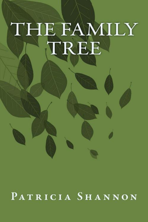 Cover of the book The Family Tree by Patricia Shannon, Patricia Shannon