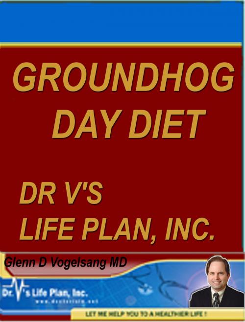Cover of the book Groundhog Day Diet by Glenn Vogelsang, Glenn Vogelsang