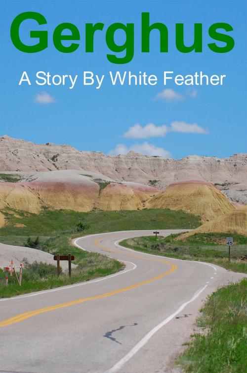 Cover of the book Gerghus by White Feather, White Feather