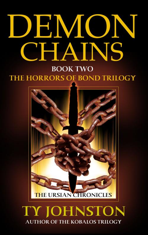 Cover of the book Demon Chains (Book II of The Horrors of Bond Trilogy) by Ty Johnston, Ty Johnston