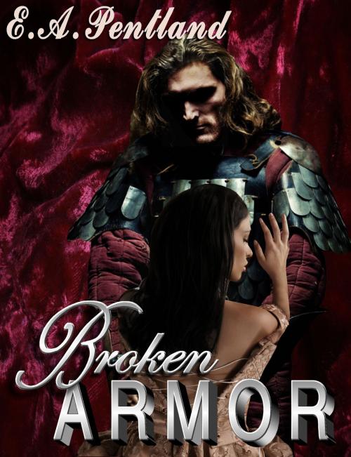 Cover of the book Broken Armor by Elizabeth Pentland, Elizabeth Pentland