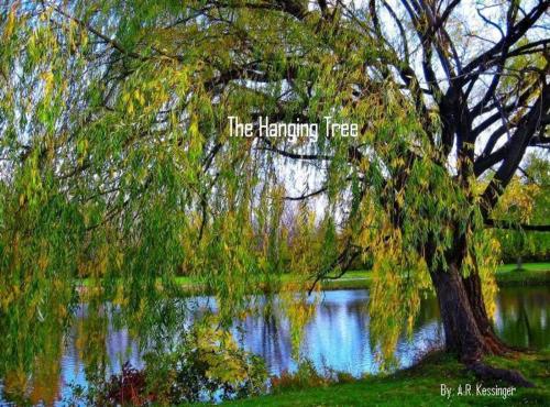 Cover of the book The Hanging Tree by Alvin Kessinger, Alvin Kessinger