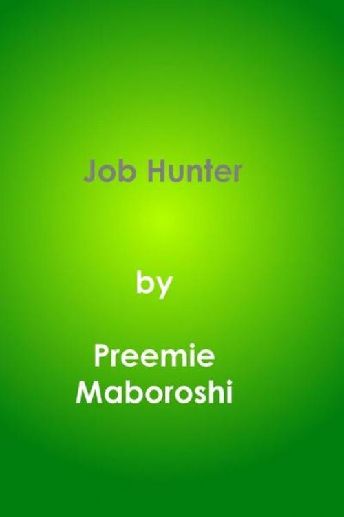 Cover of the book Job Hunter by Preemie Maboroshi, Preemie Maboroshi