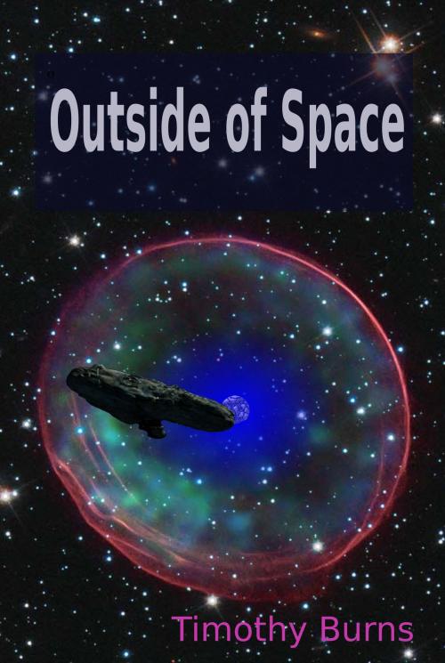 Cover of the book Outside of Space by Timothy Burns, Timothy Burns