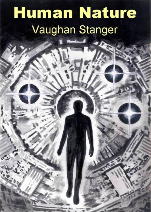Cover of the book Human Nature by Vaughan Stanger, Vaughan Stanger