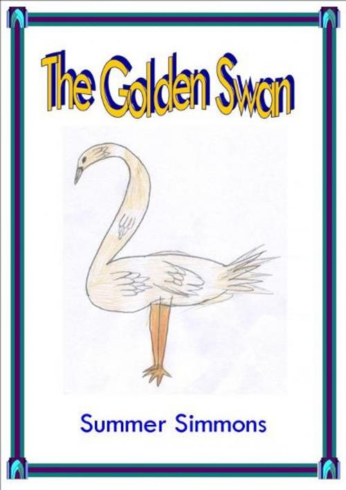 Cover of the book The Golden Swan by Summer Simmons, Summer Simmons