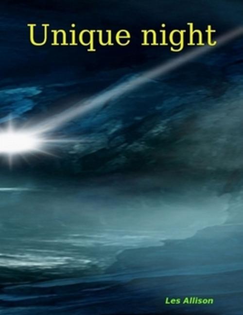 Cover of the book Unique night by Les Allison, Swan Raye