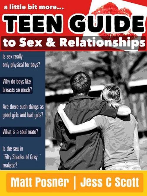 Cover of the book Teen Guide: A Little Bit More... by Jess C Scott, Jess C Scott