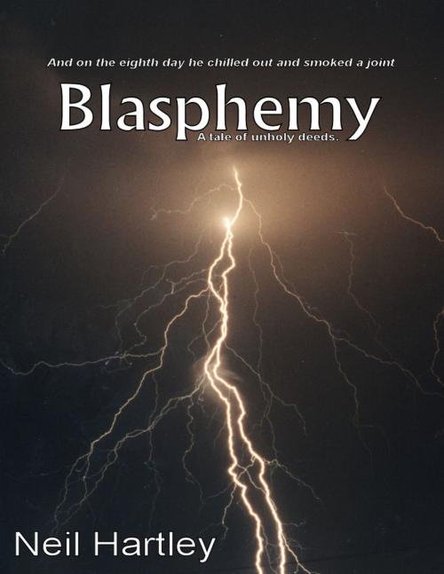 Cover of the book Blasphemy by Neil Hartley, Neil Hartley